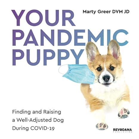 Your Pandemic Puppy by Dr. Marty Greer